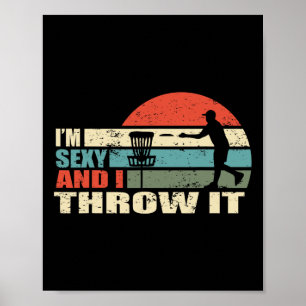 I'm Y And I Throw It Funny Gifts For Disc Golf Lov Poster