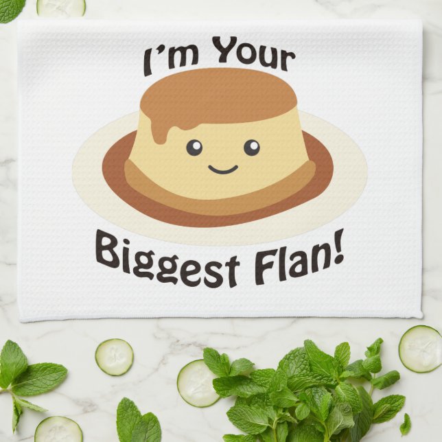 I'm your biggest flan! tea towel (Folded)