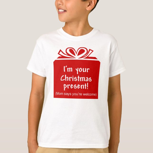 I'm your Christmas present baby shirt (Front)