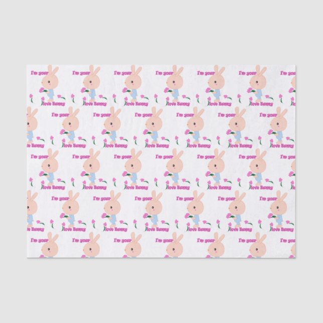 I'm your favourite Bunny Tissue Paper (Front)
