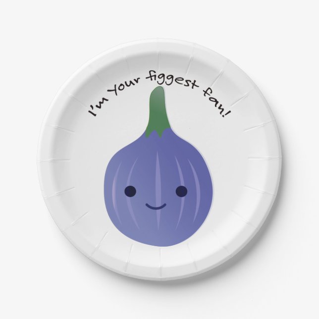 I'm Your Figgest fan fig Paper Plate (Front)