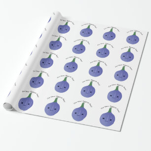 I'm Your Figgest fan fig Wrapping Paper