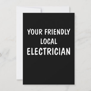I'm Your Friendly Local Electrician Gift Card