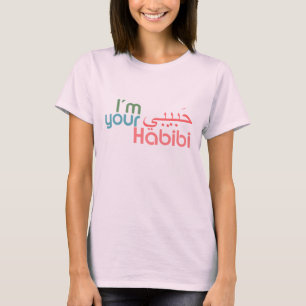 I'm Your Habibi T-Shirt