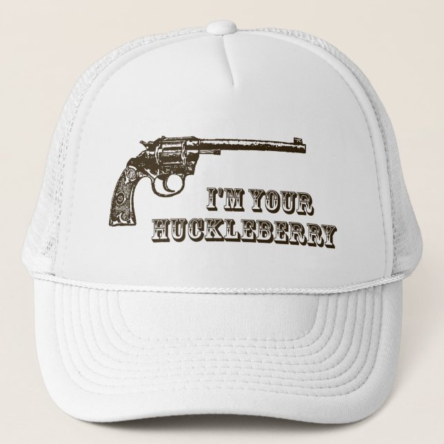 I'm Your Huckleberry Western Gun Trucker Hat (Front)