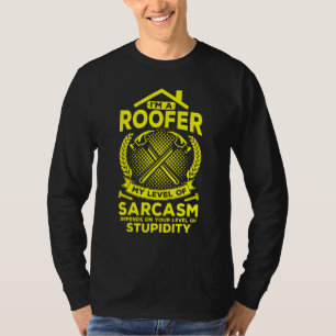 I'm your nacho average roofer roof whisperer T-Shirt