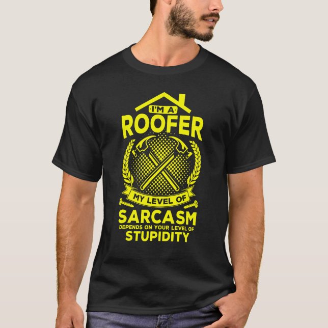 I'm your nacho average roofer roof whisperer T-Shirt (Front)