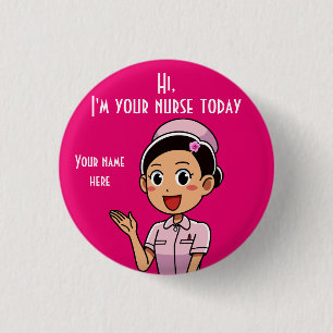 I'm Your Nurse Today 2, 1¼ Inch Round Button
