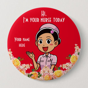 I'm Your Nurse Today 2, 4 Inch Round Button