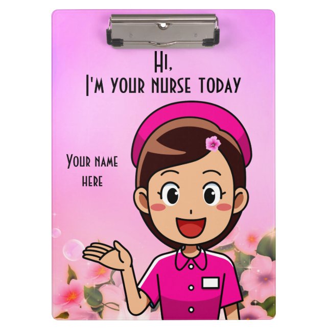 I'm Your Nurse Today Clipboard (Front)