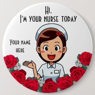 I'm Your Nurse Today Round Button