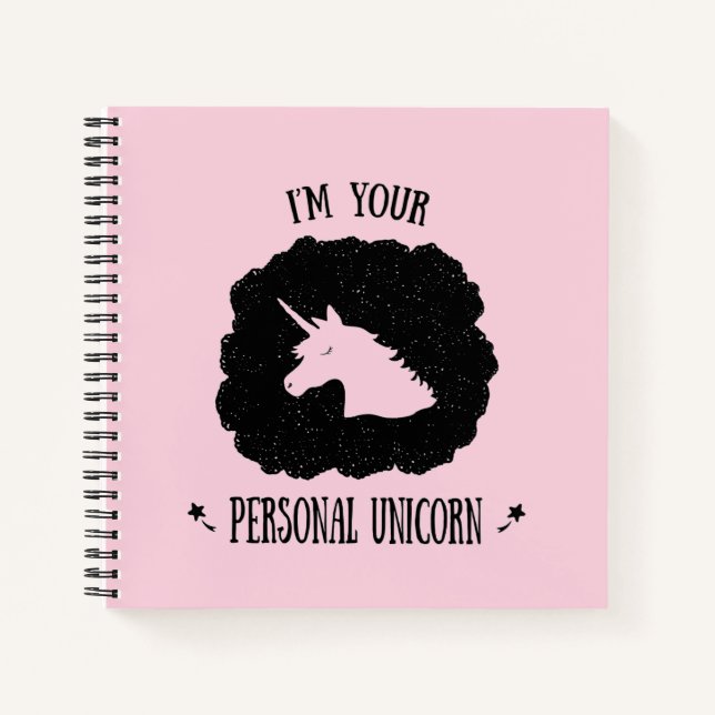 I'm Your Personal Unicorn Notebook (Front)