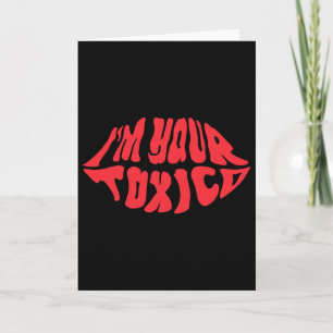I'm Your Tóxico Funny Toxic E Couple Relationship  Card