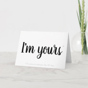 I'm Yours fine print Valentine's Day Card