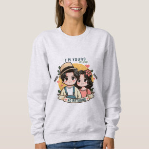 I'm Yours No Refunds Couple Valentine's Day Gift Sweatshirt