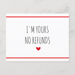  I'm Yours No Refunds Funny Valentines Day Postcard