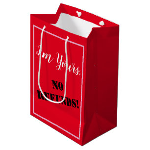 I'm Yours, NO REFUNDS! Medium Gift Bag
