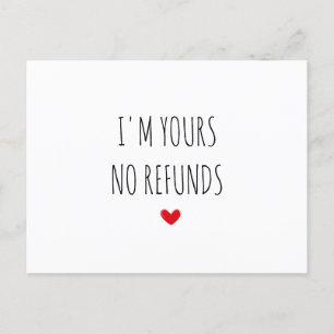 I'm Yours No Refunds Valentine's Day Postcard