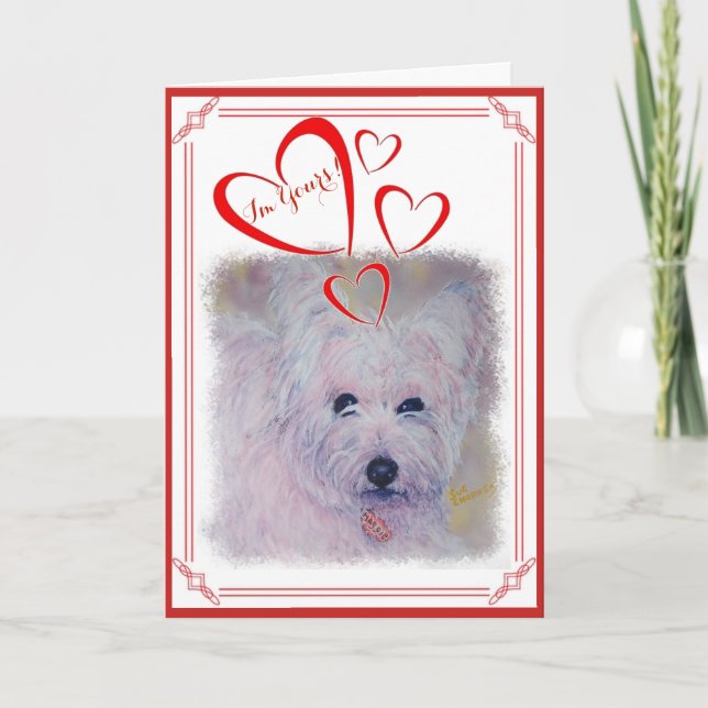 I'M YOURS VALENTINE WHITE WEST HIGHLAND TERRIER HOLIDAY CARD (Front)