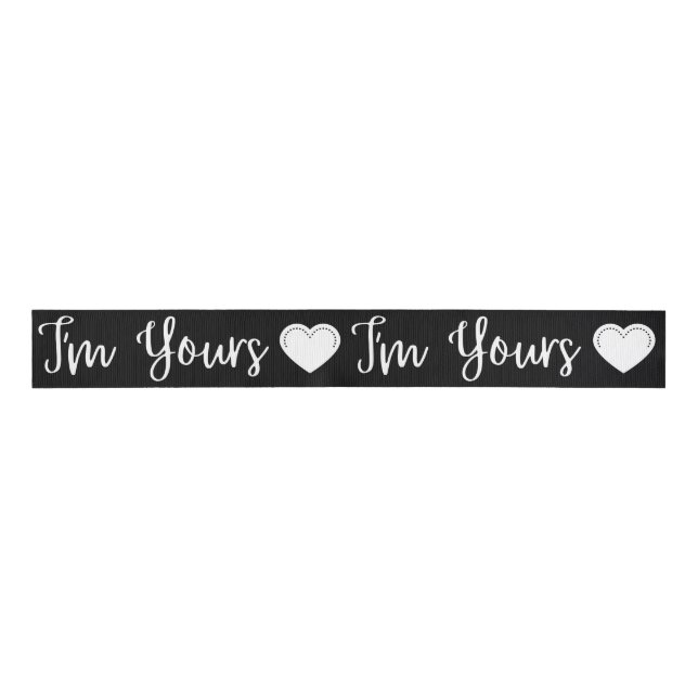 I'm Yours White Valentine's Grosgrain Ribbon (Front)