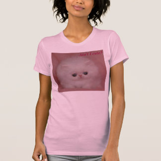 image009, Ain't I cute? T-Shirt