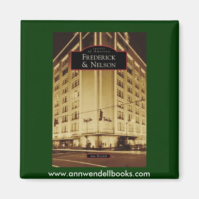 Images of America: Frederick & Nelson Magnet (Front)