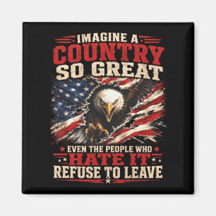 Imagine A Country Great Patriotic Eagle Flag Quote Magnet