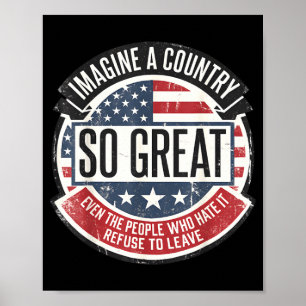 Imagine A Country Great Usa 4th July Patriotic Men Poster
