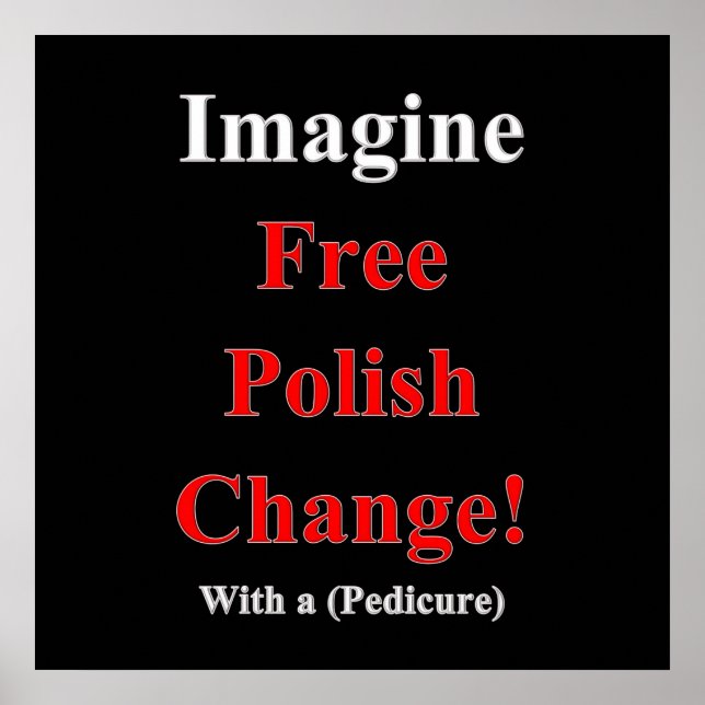 Imagine a Free Polish Change Poster Matte (Front)