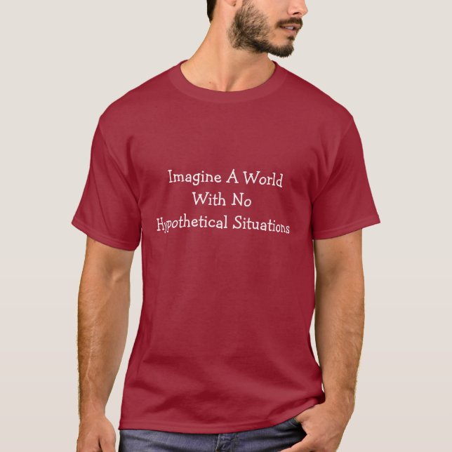 Imagine A World ... T-Shirt (Front)