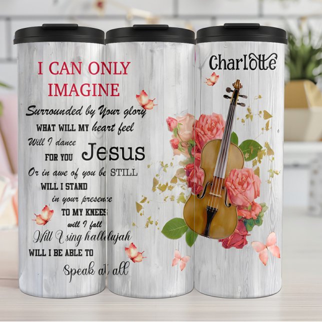Imagine Glory Jesus Violin Song Thermal Tumbler (Creator Uploaded)