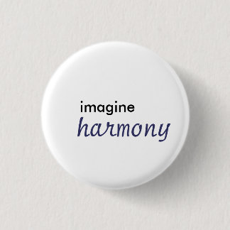 imagine, harmony 3 cm round badge