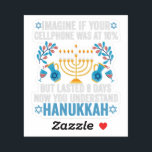 Imagine If Your Cell Phone Was At 10% But Lasted 8<br><div class="desc">chanukah, menorah, hanukkah, dreidel, jewish, gift, holiday, religion, christmas, </div>