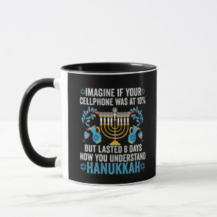 Imagine If Your Cell Phone Was At 10% But Lasted 8 Mug