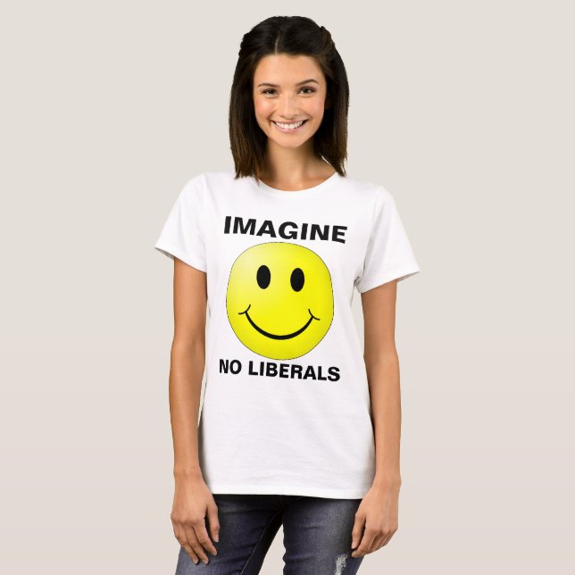 IMAGINE NO LIBERALS T-shirts (Front Full)
