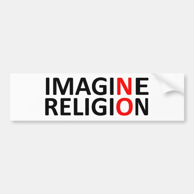 Imagine No Religion Bumper Sticker (Front)