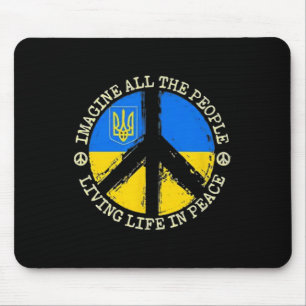 Imagine People Living In Peace - Ukraine Strong Cl Mouse Pad