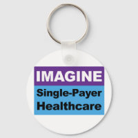 Imagine Single Payer Healthcare