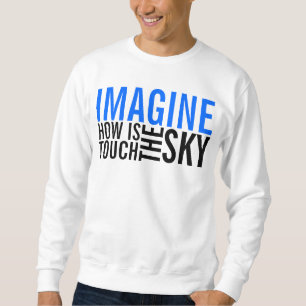 IMAGINE SWEATSHIRT