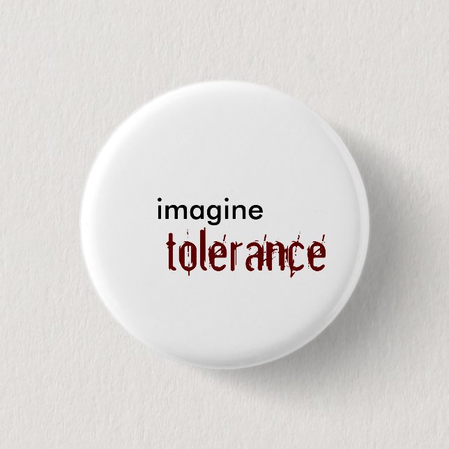 imagine, tolerance 3 cm round badge (Front)