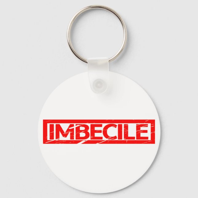 Imbecile Stamp Key Ring (Front)