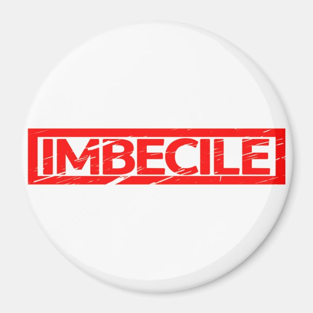 Imbecile Stamp Magnet (Front)