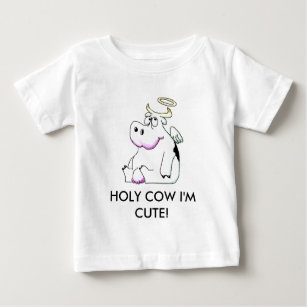 img005, HOLY COW I'M CUTE! Baby T-Shirt