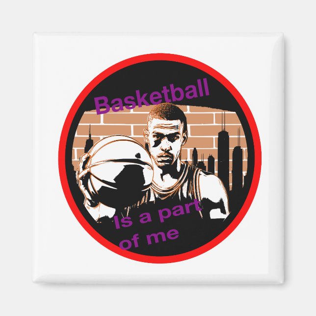 Imma Basketball is a part of Magnet (Front)