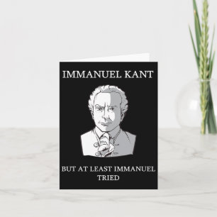 Immanuel Kant Funny Philosophy Saying Gift Card