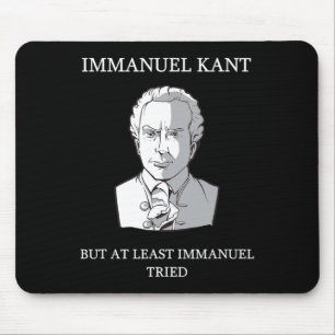 Immanuel Kant Funny Philosophy Saying Gift Mouse Pad