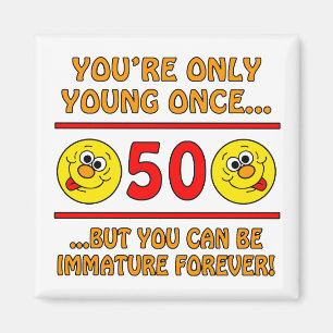 Immature 50th Birthday Gag Gifts Magnet