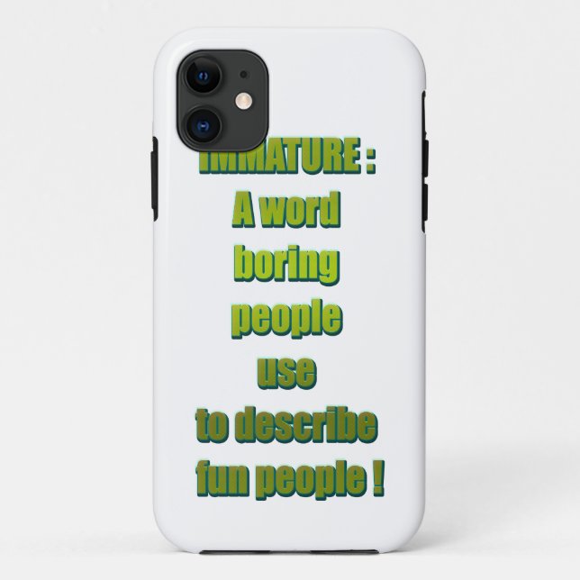 Immature funny text Case-Mate iPhone case (Back)