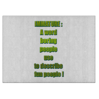Immature funny text cutting board