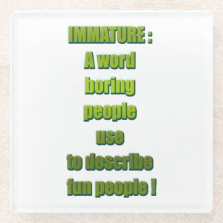 Immature funny text glass coaster